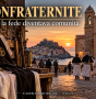 LE CONFRATERNITE: QUANDO LA FEDE DIVENTAVA COMUNITÀ